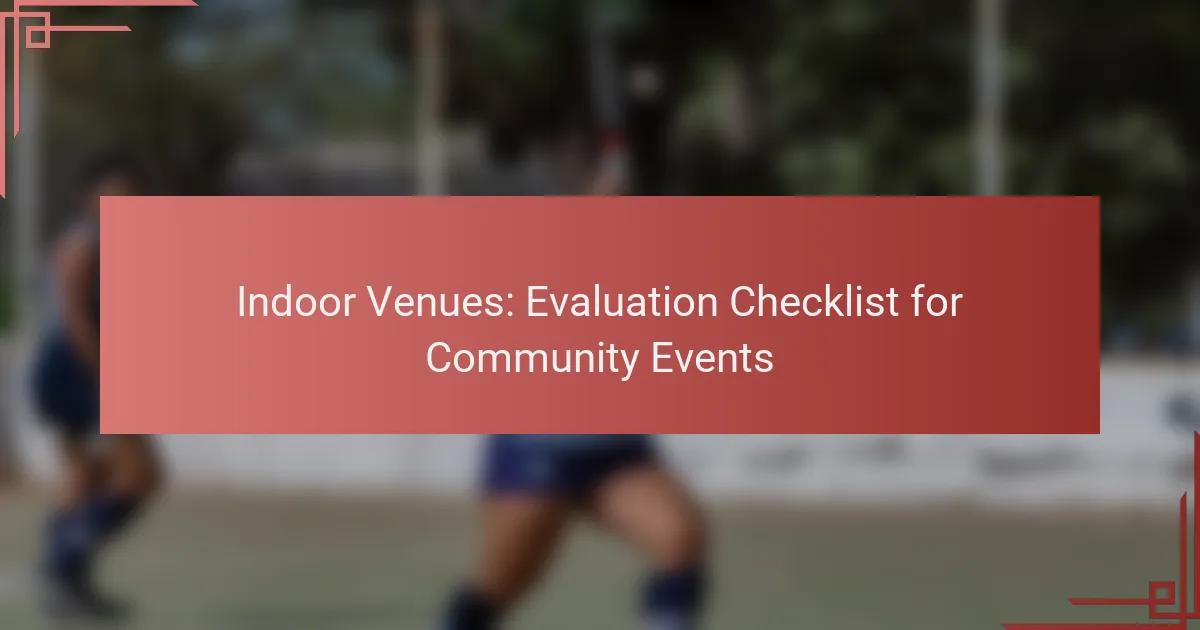 Indoor Venues: Evaluation Checklist for Community Events