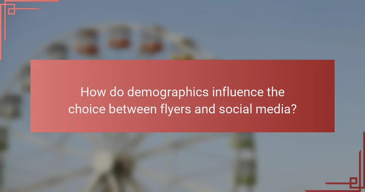How do demographics influence the choice between flyers and social media?